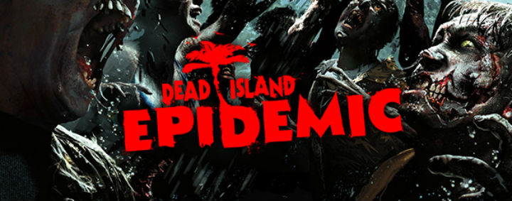 В Dead Island: Epidemic скоро начнется закрытый тест